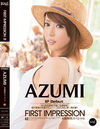 First Impression AZUMI